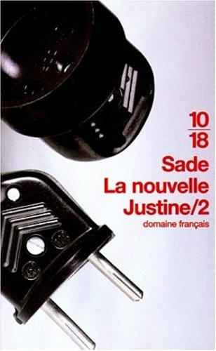 Marquis de Sade, Gilbert Lély: La Nouvelle Justine, tome 2 (Paperback, Editions 10/18)