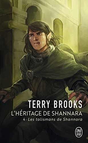 Terry Brooks: L'Héritage de Shannara 4 (French language, 2018, J'ai Lu)