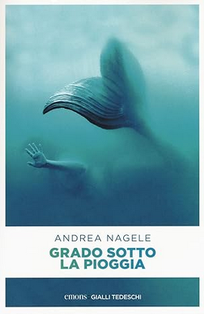 Andrea Nagele: Grado sotto la pioggia (Paperback, Italian language, Emons Edizioni)