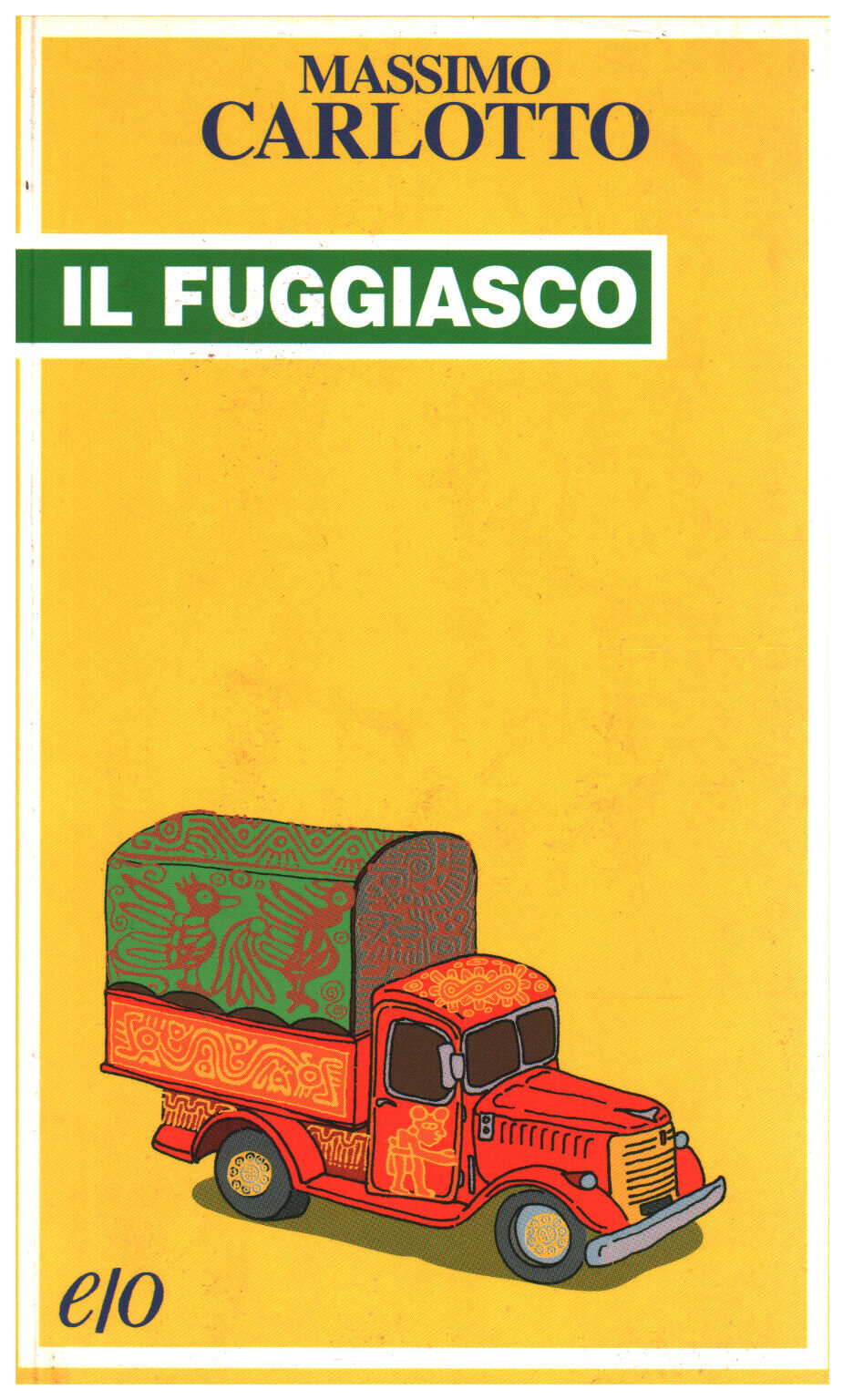 Massimo Carlotto: Il fuggiasco (Italian language, 1994, Edizioni e/o)