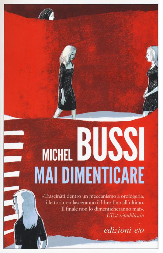 Michel Bussi: Mai dimenticare (Italiano language, 2020, Europa Editions, Incorporated)