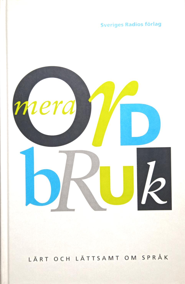 Birgitta Burman: Mera ordbruk (Hardcover, Swedish language, 1997, Sveriges Radios)