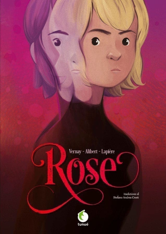 Valérie Vernay, Alibert, Denis Lapière: Rose (GraphicNovel, Tunuè)