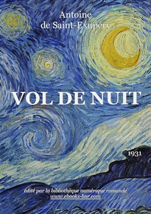 Antoine de Saint-Exupéry: Vol de Nuit (French language, Bibliothèque numérique romande)